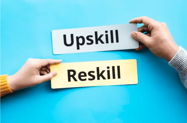 Upskill-ou-Reskill